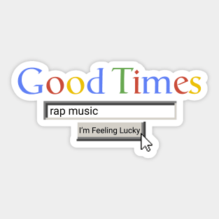 Good Times Rap Music Sticker